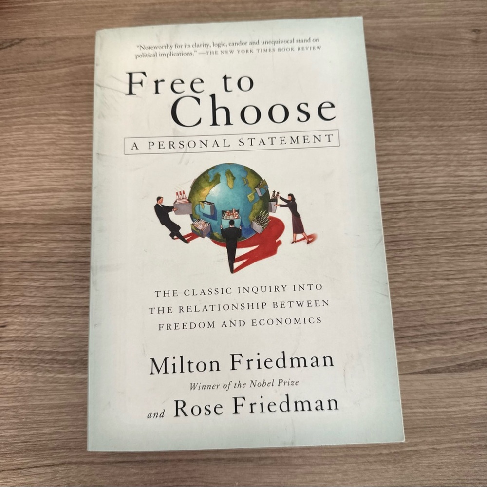Free to Choose by Milton Friedman